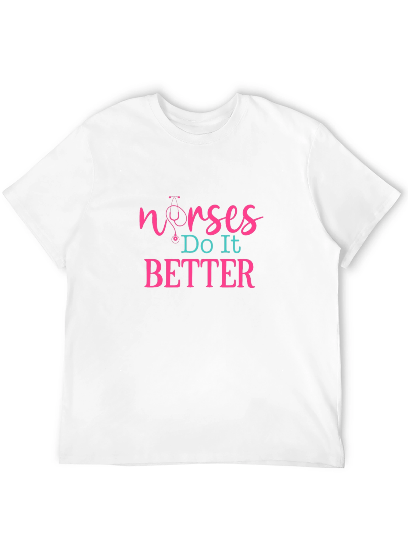 Nurses Do It Better Graphic T-Shirt