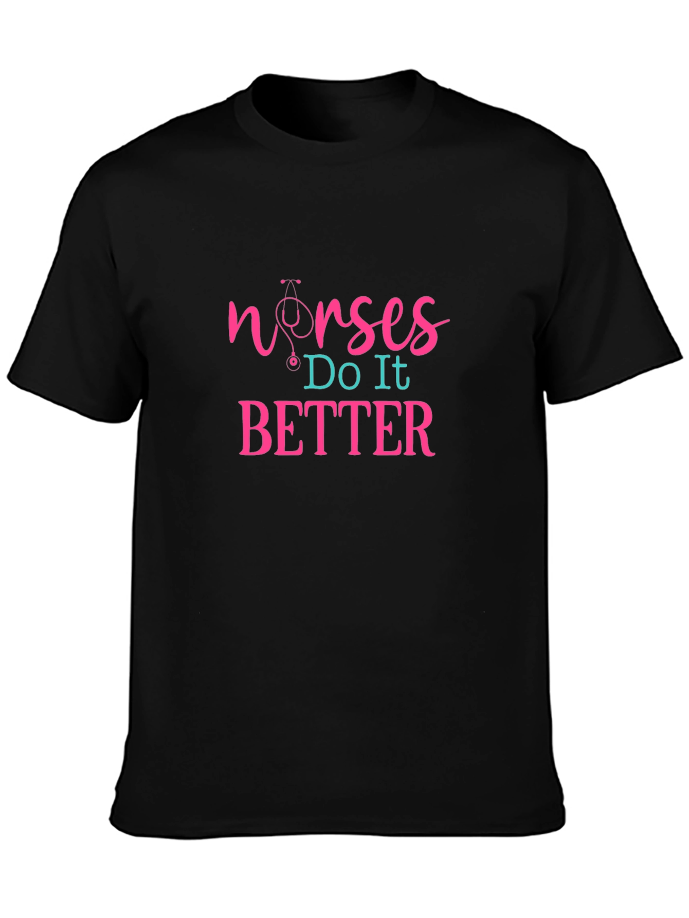 Nurses Do It Better Graphic T-Shirt