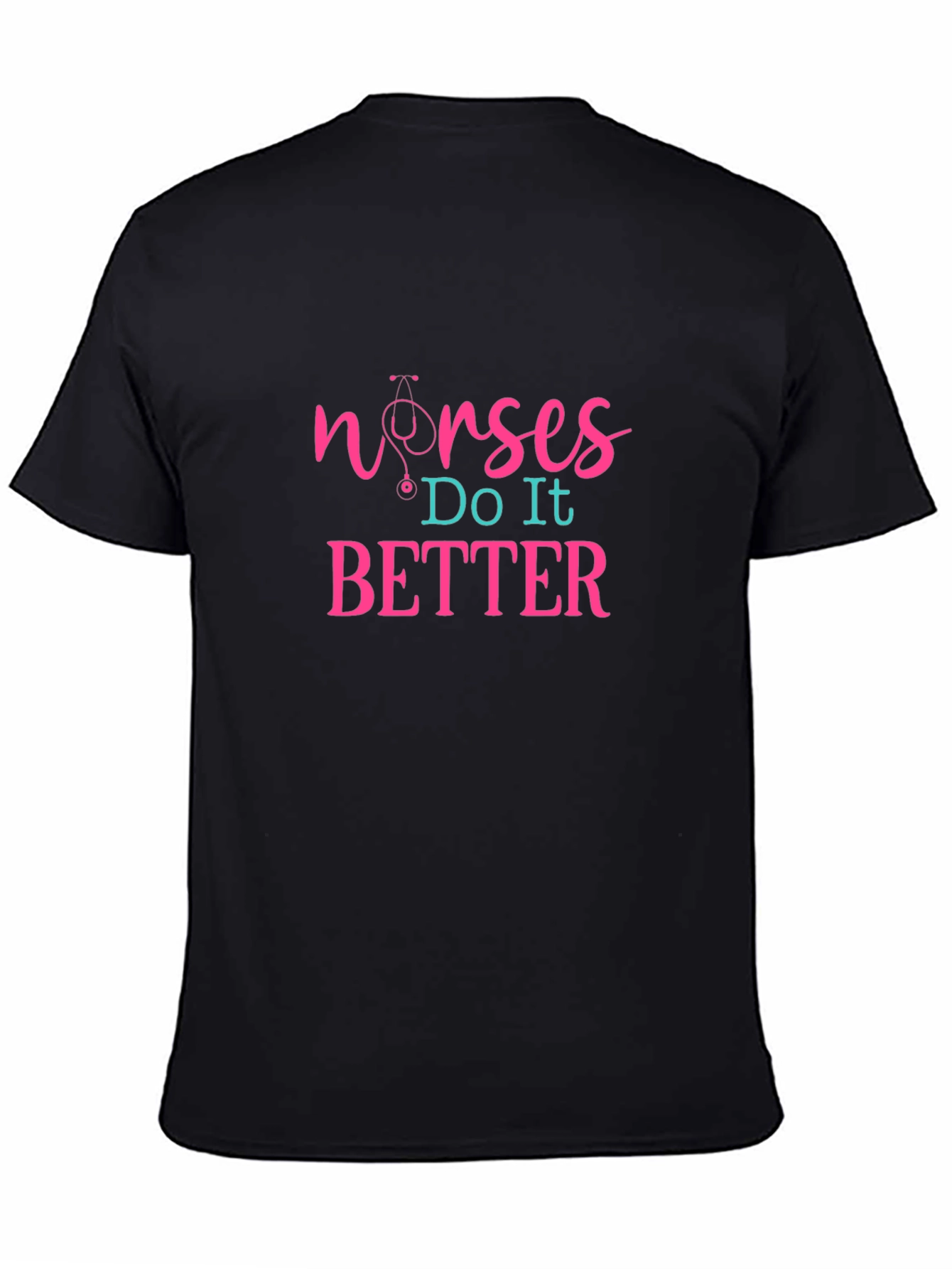 Nurses Do It Better Graphic T-Shirt
