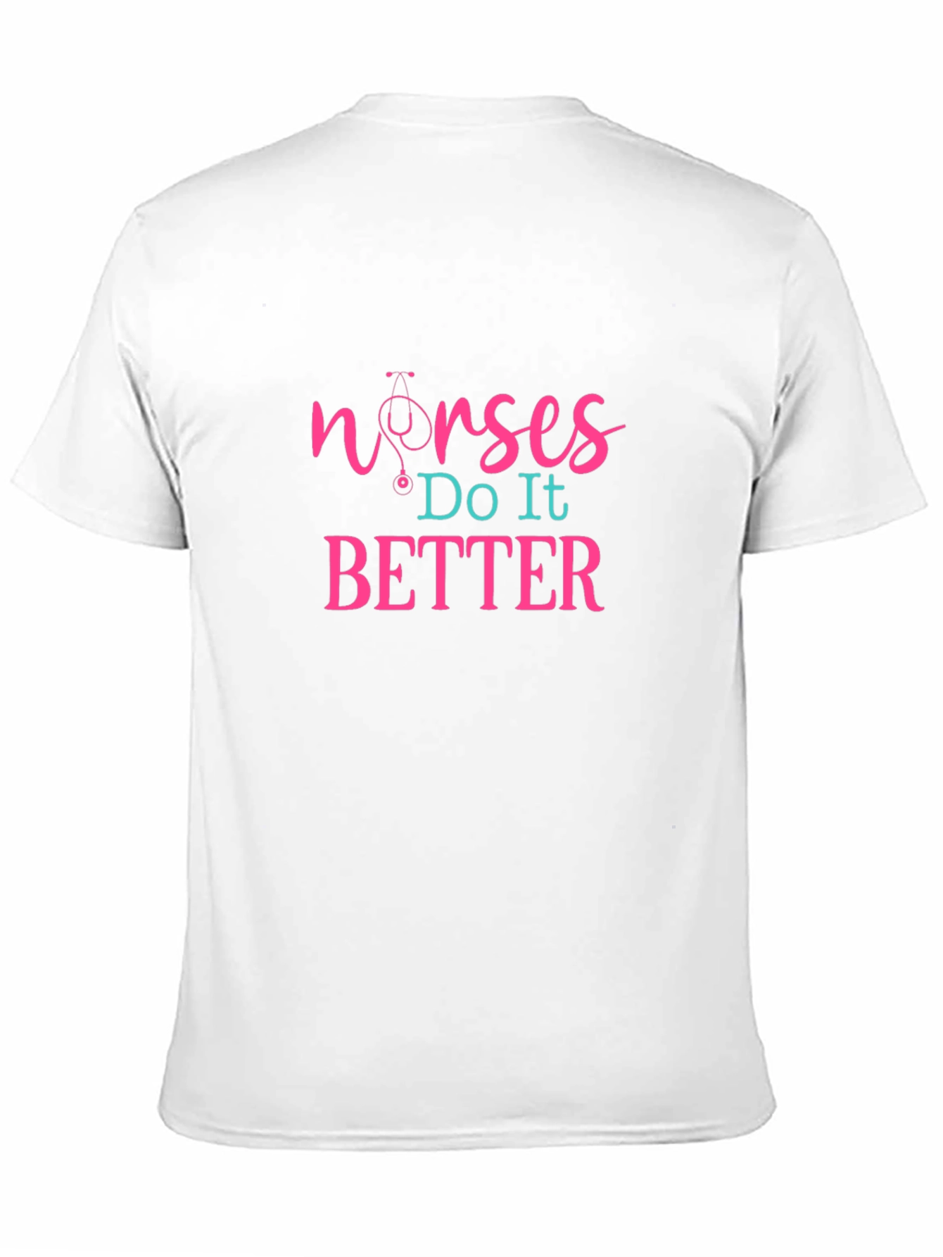 Nurses Do It Better Graphic T-Shirt
