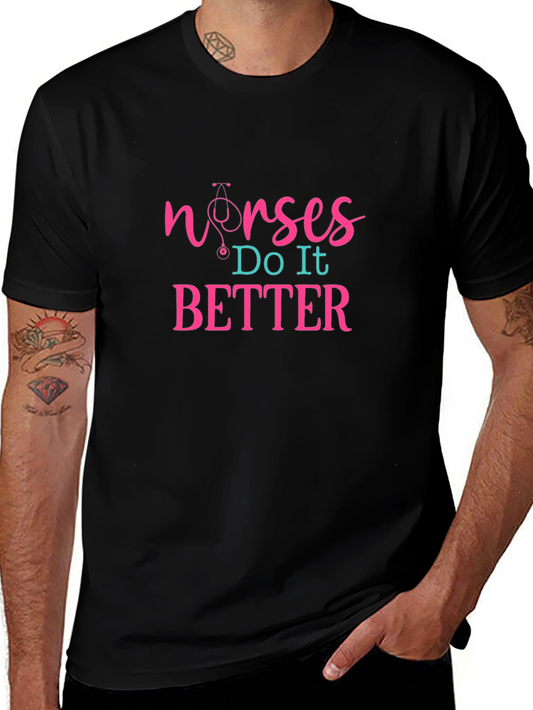 Nurses Do It Better Graphic T-Shirt