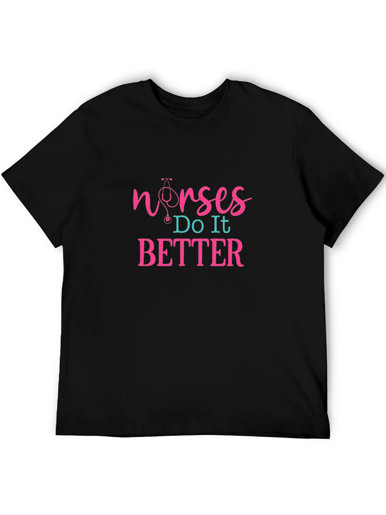 Nurses Do It Better Graphic T-Shirt