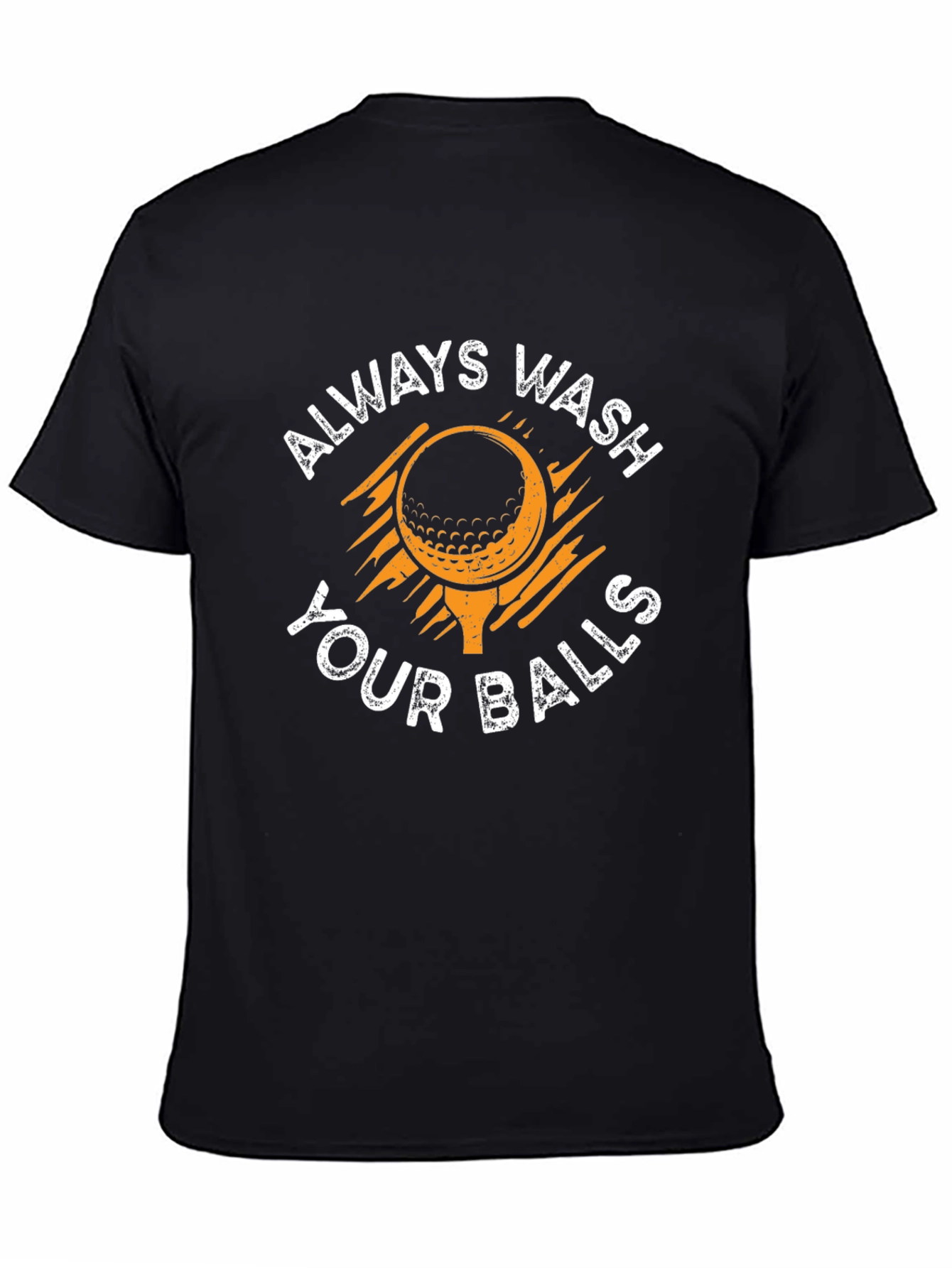Always Wash Your Balls Golf T-Shirt