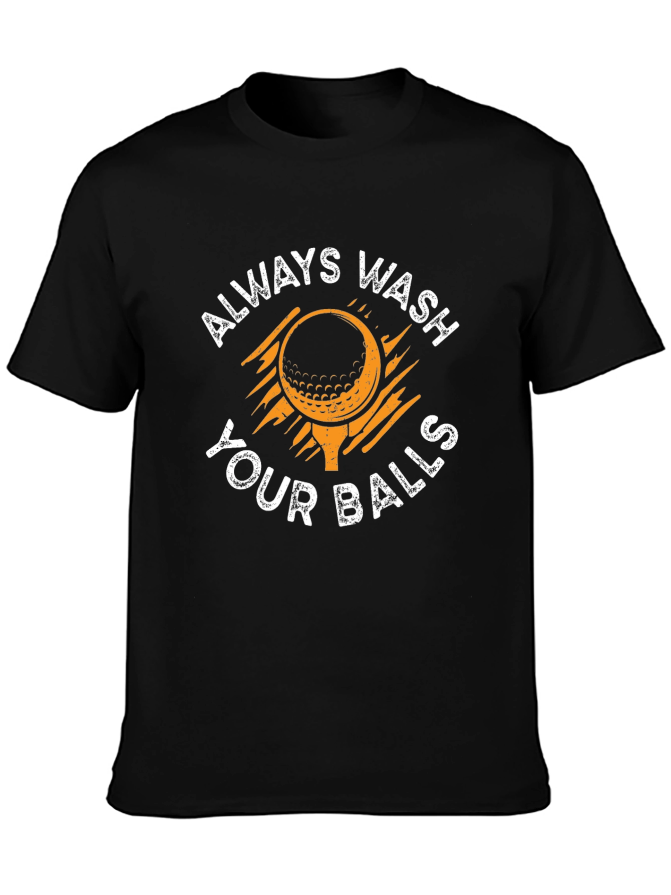 Always Wash Your Balls Golf T-Shirt
