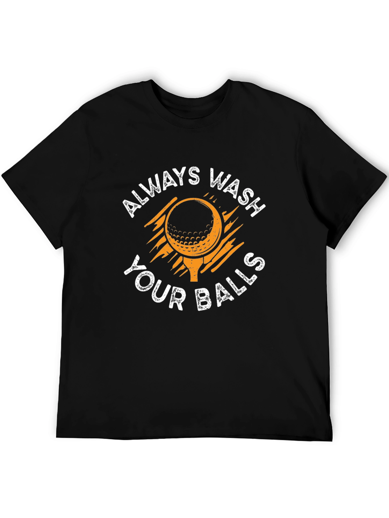 Always Wash Your Balls Golf T-Shirt