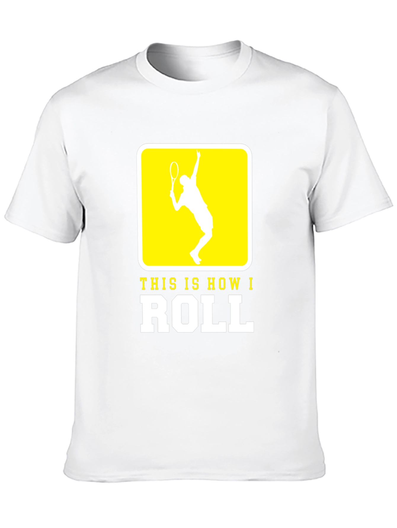 Tennis Player Tee - This Is How I Roll