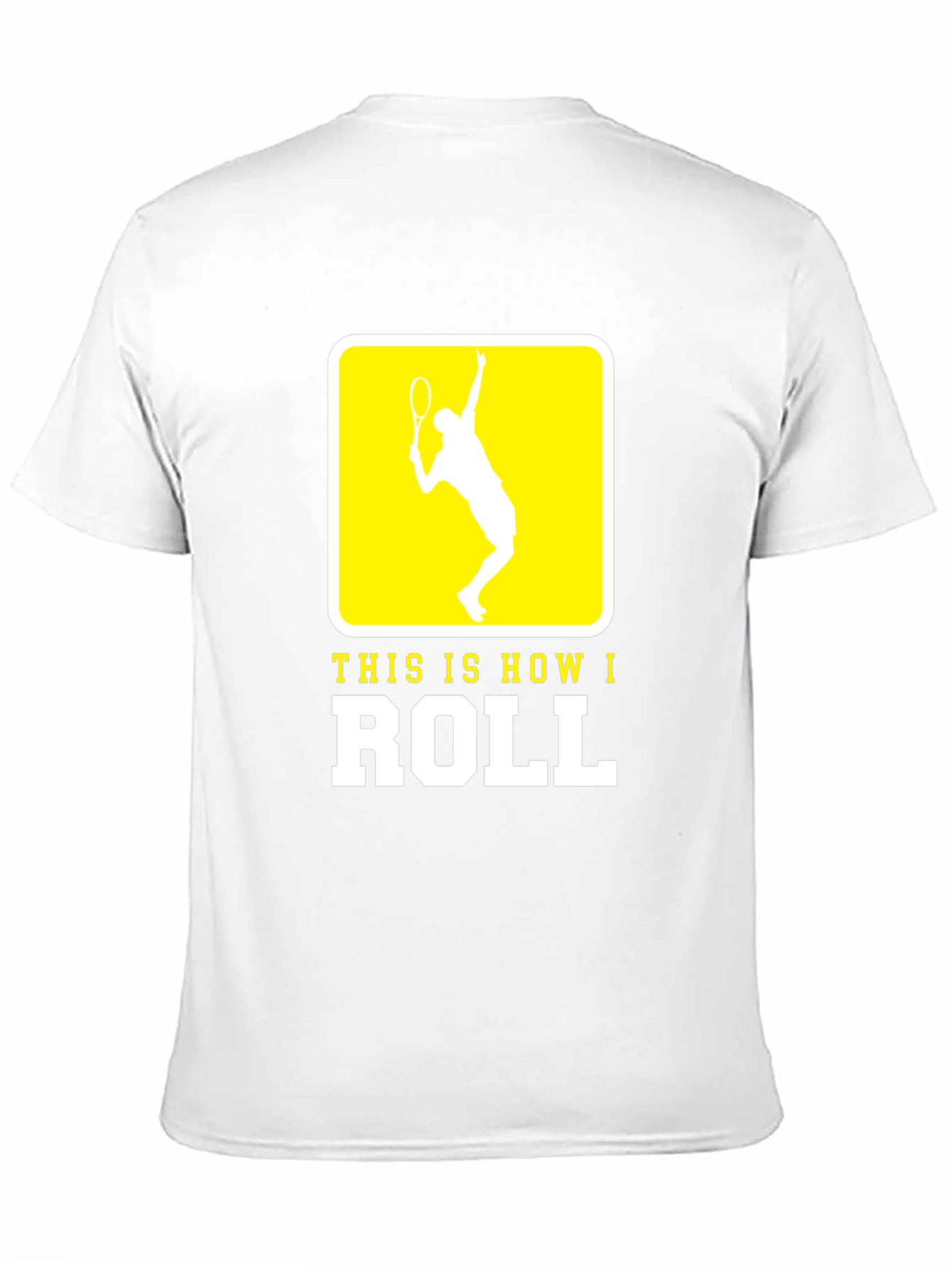 Tennis Player Tee - This Is How I Roll