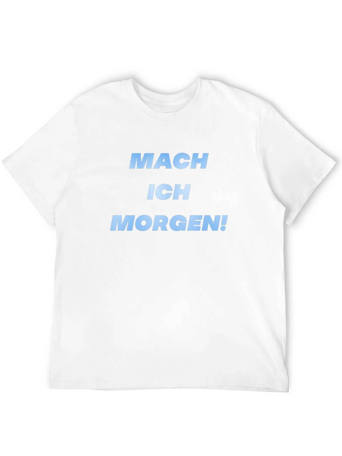 Mach Ich Morgen! Black Graphic T-Shirt