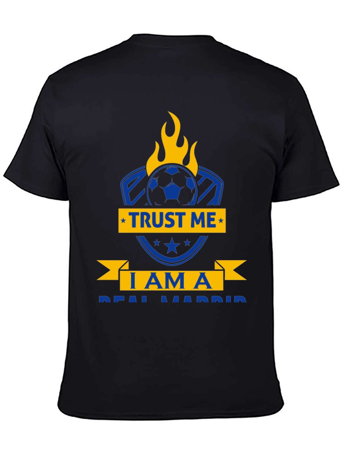 Real Madrid Fan T-Shirt - Trust Me Soccer Design