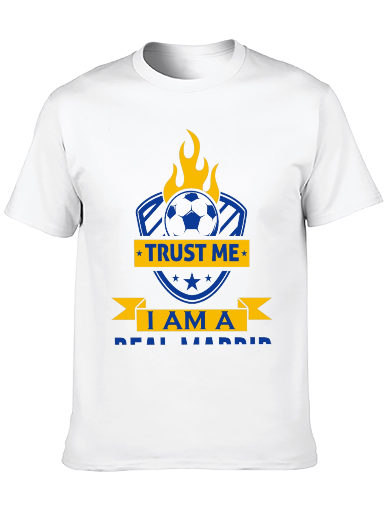 Real Madrid Fan T-Shirt - Trust Me Soccer Design
