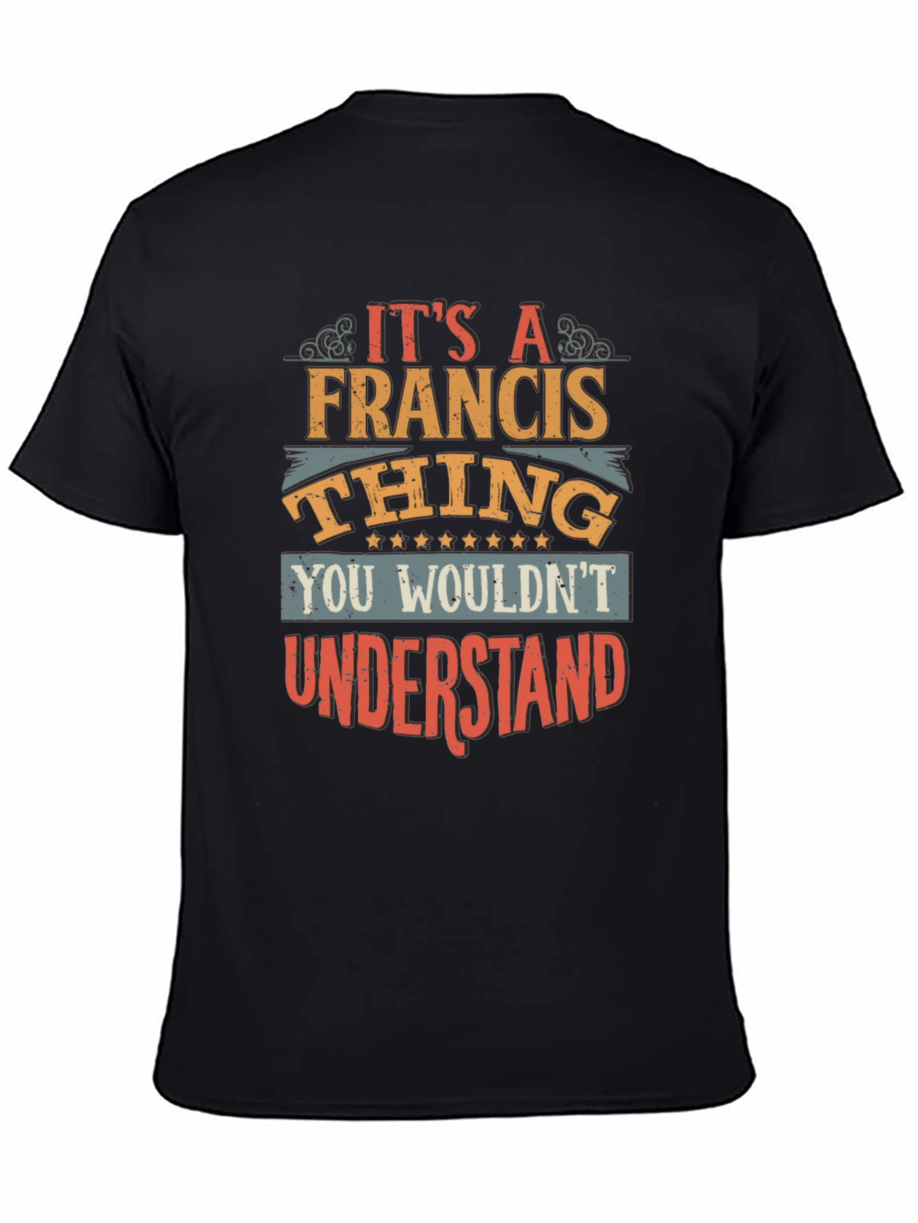Its a Francis Thing - Graphic Tee