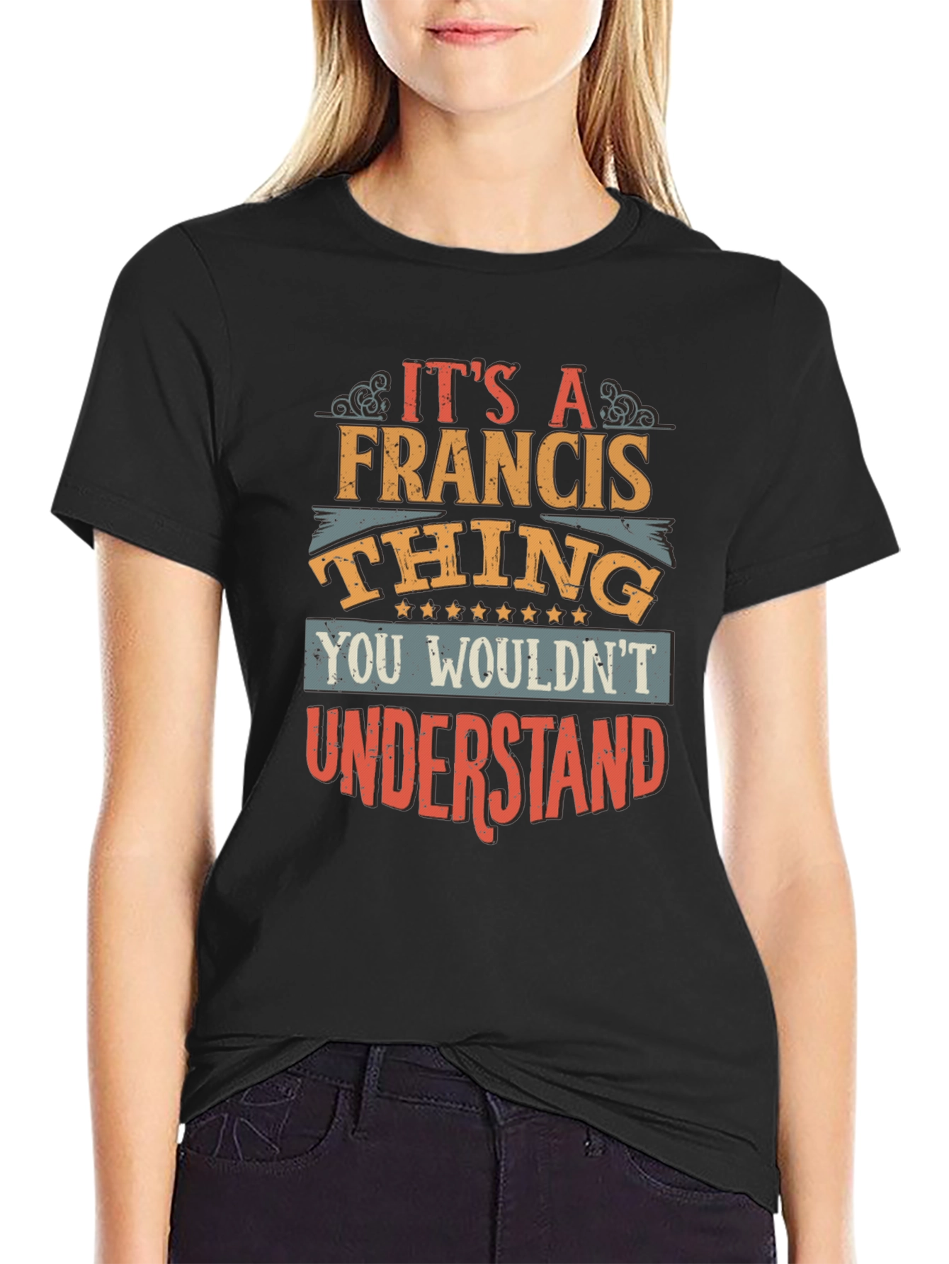 Its a Francis Thing - Graphic Tee