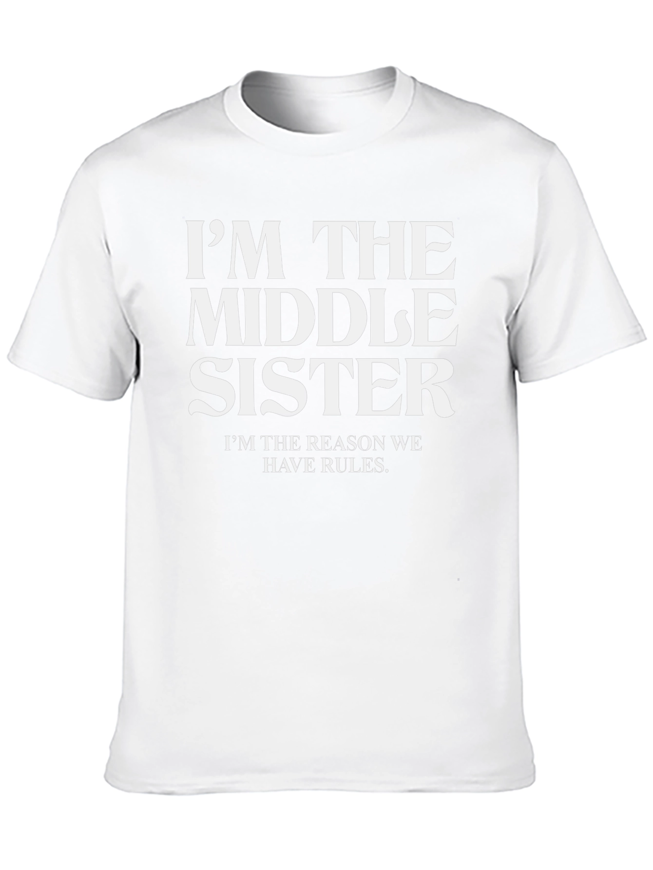 Im the Middle Sister T-Shirt