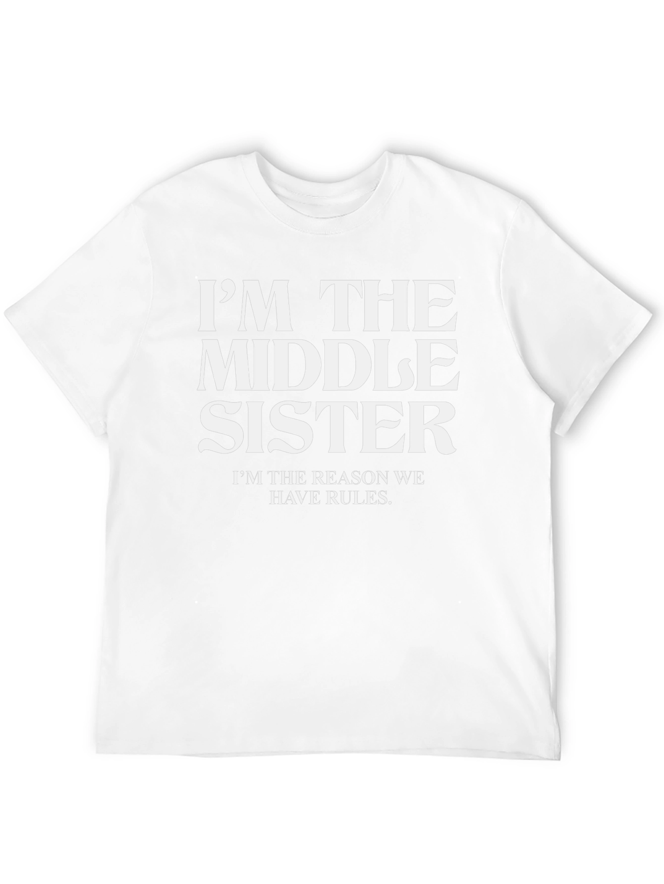Im the Middle Sister T-Shirt