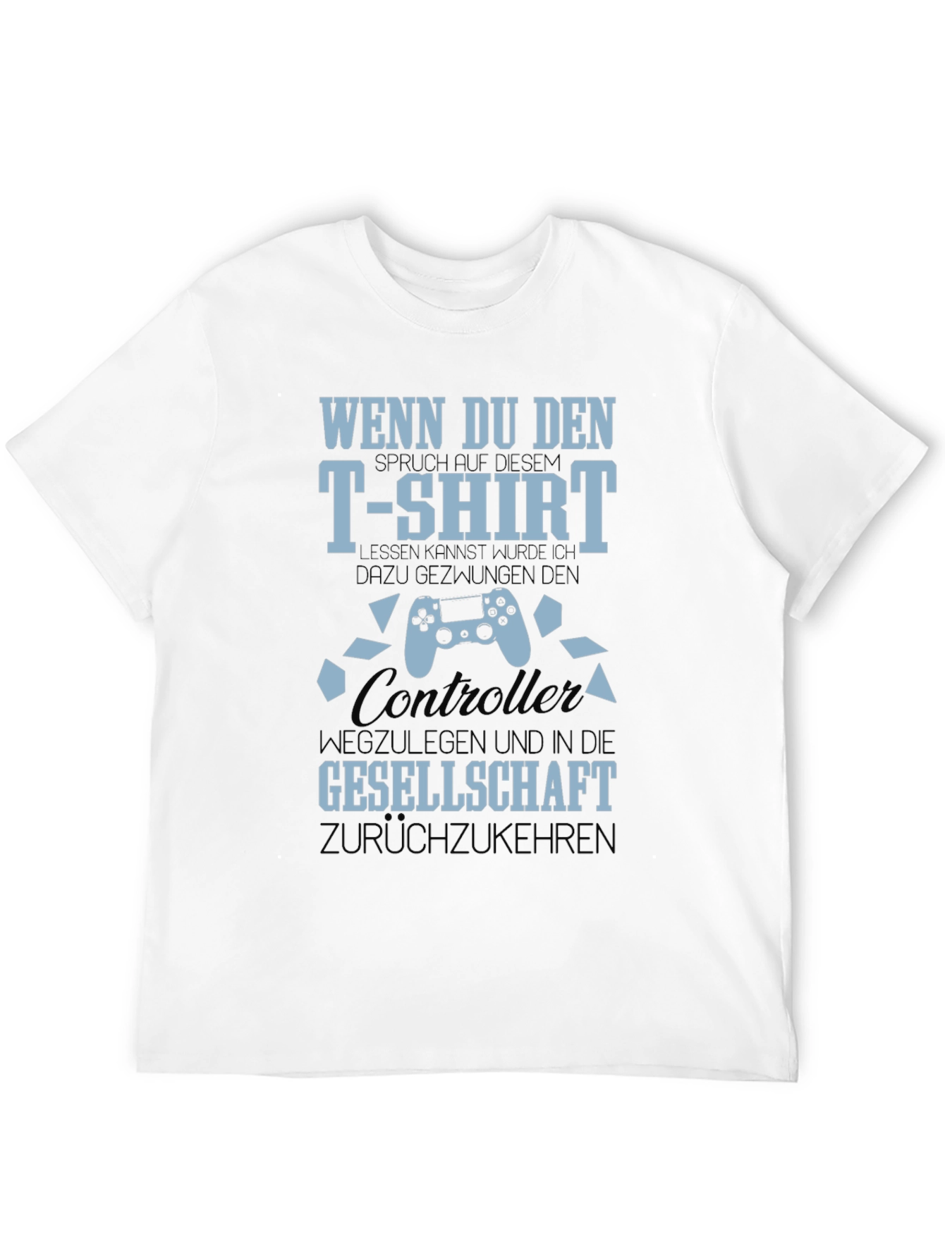 Gamer T-Shirt: Controller & Funny German Slogan