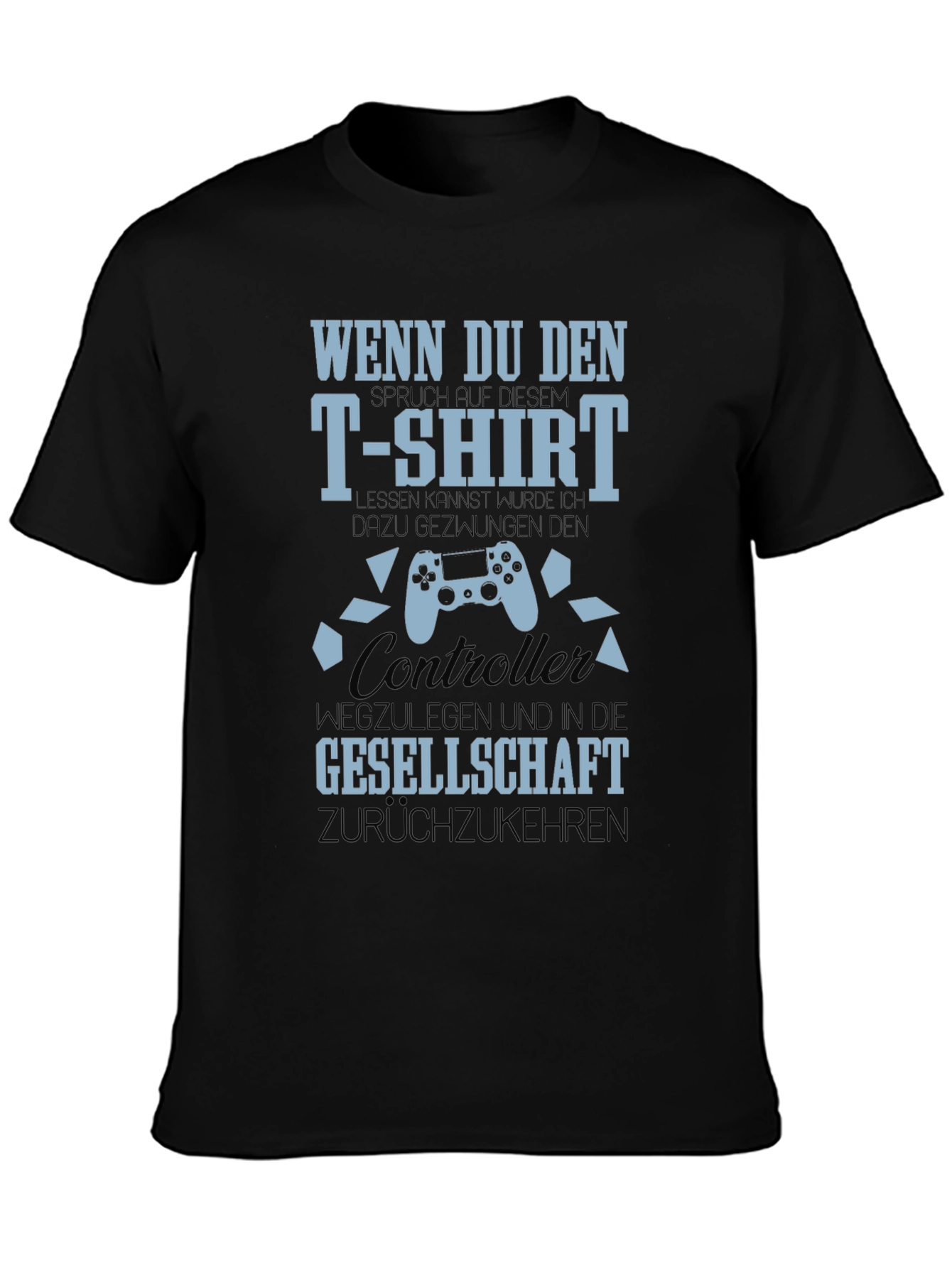 Gamer T-Shirt: Controller & Funny German Slogan