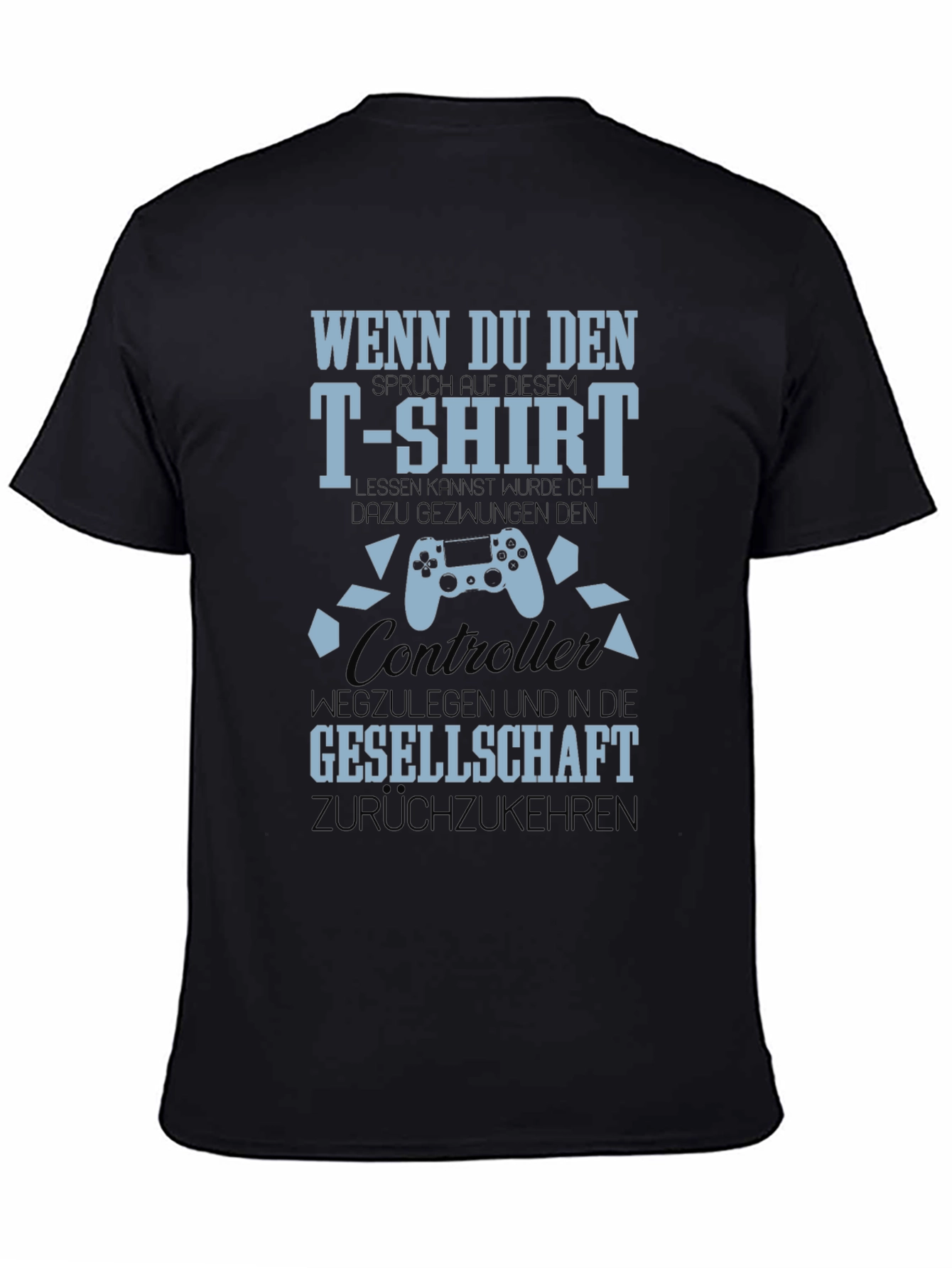 Gamer T-Shirt: Controller & Funny German Slogan