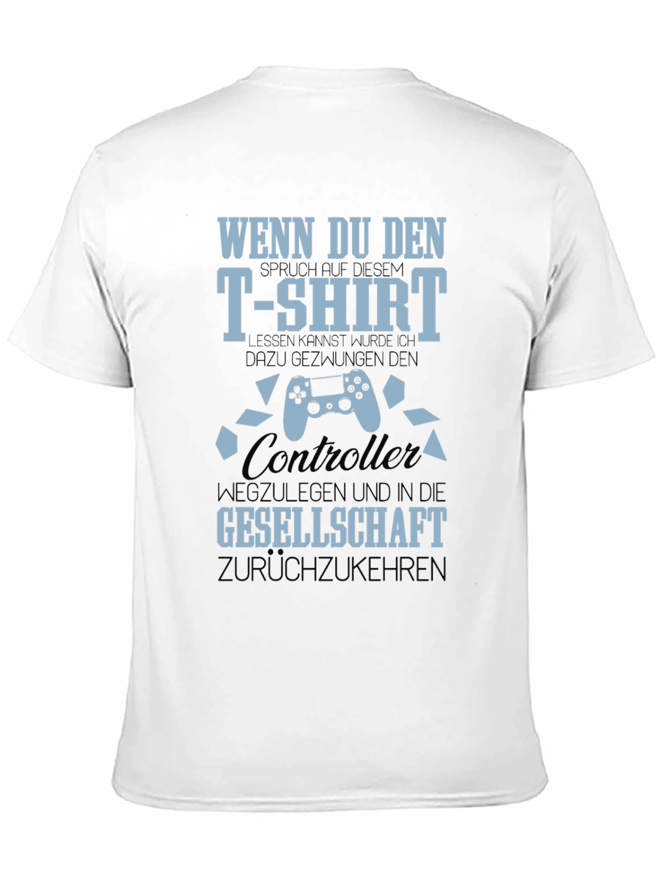 Gamer T-Shirt: Controller & Funny German Slogan