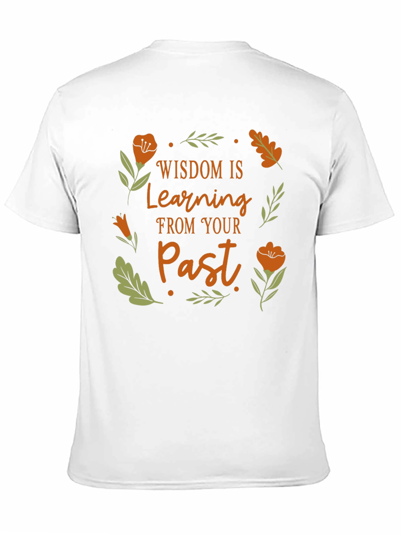 Wisdom Learning From Your Past T-Shirt