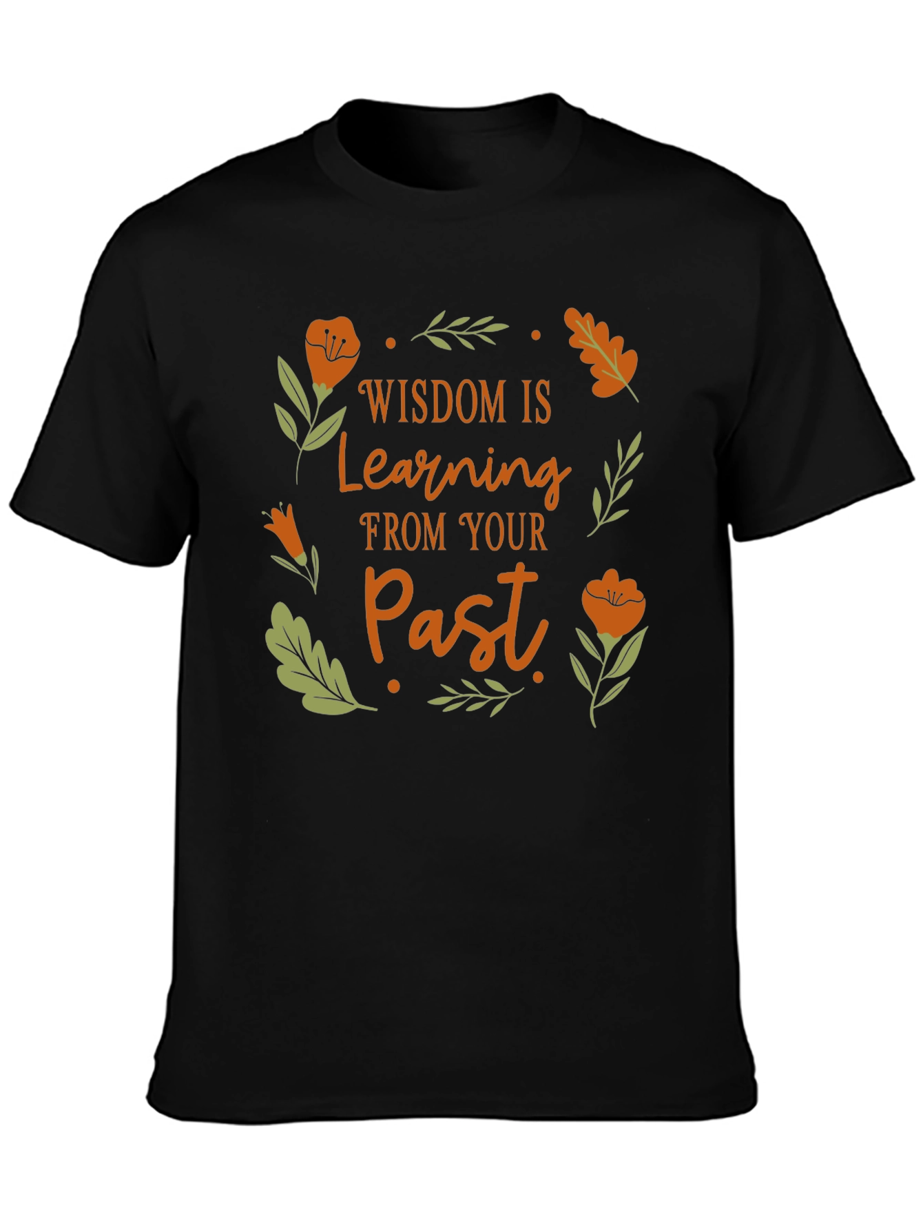 Wisdom Learning From Your Past T-Shirt