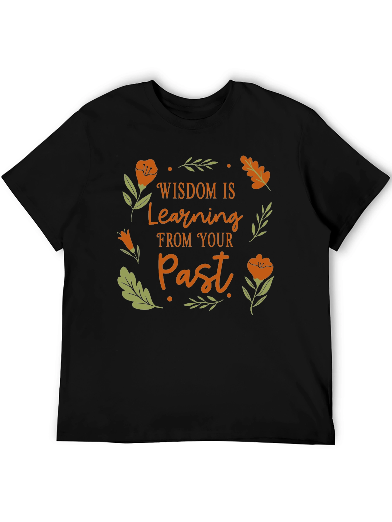 Wisdom Learning From Your Past T-Shirt