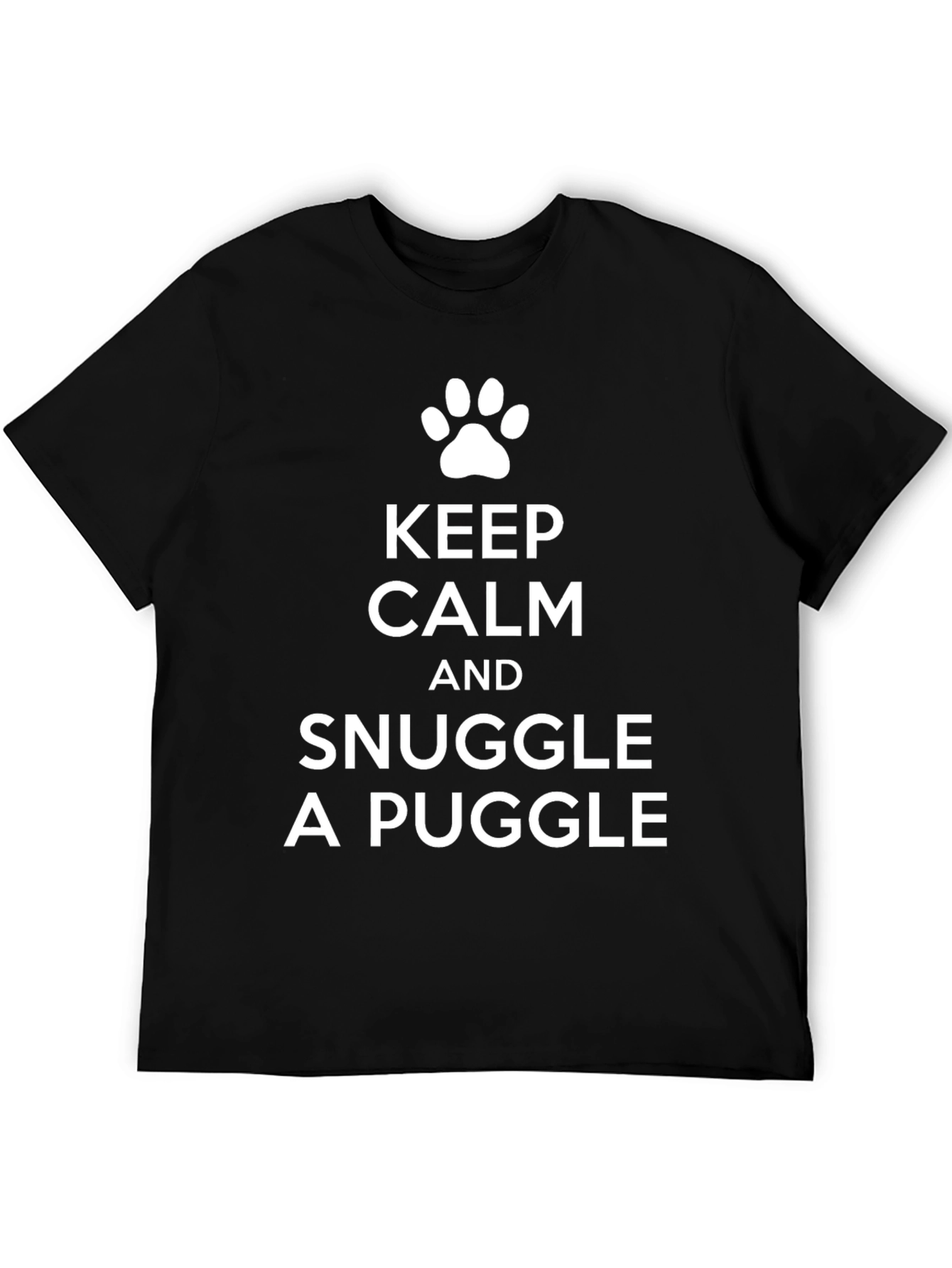 Keep Calm Snuggle a Puggle T-Shirt