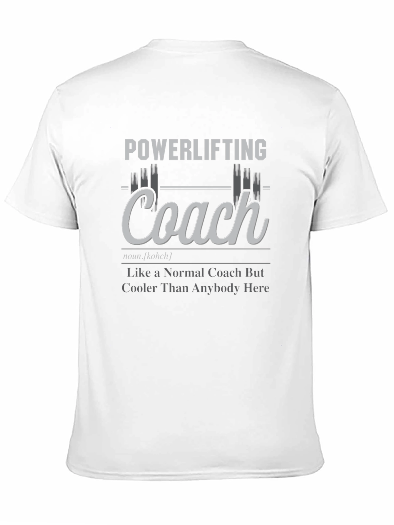 Powerlifting Coach Graphic T-Shirt - Gym Trainer Gift