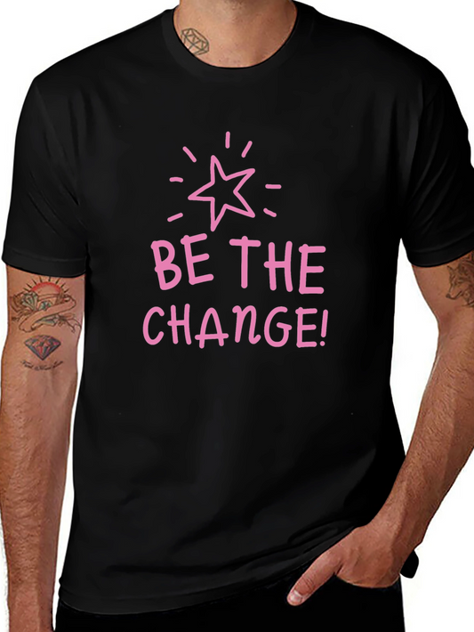 Be the Change! Graphic Tee