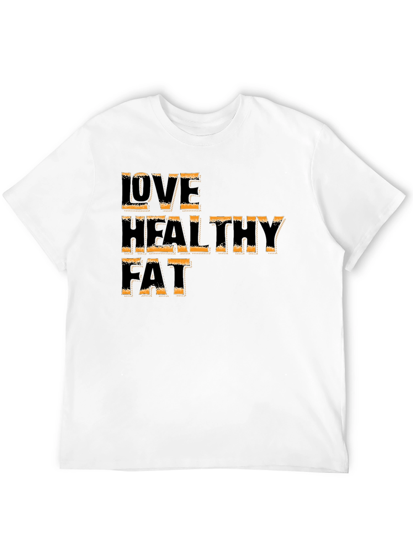 Love Healthy Fat T-Shirt Black Graphic Tee