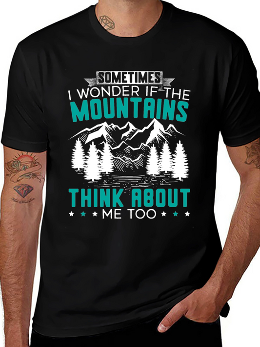 Mountains Think About Me T-Shirt