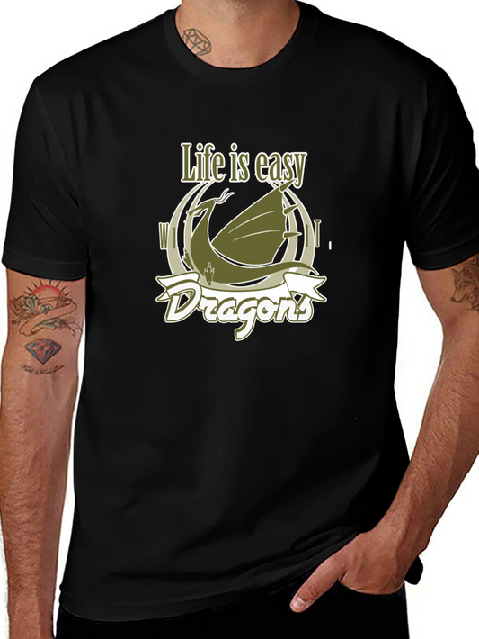 Life is Easy Dragons Graphic T-Shirt