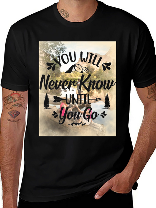 Adventure Awaits Tee - You Will Never Know Until You Go!