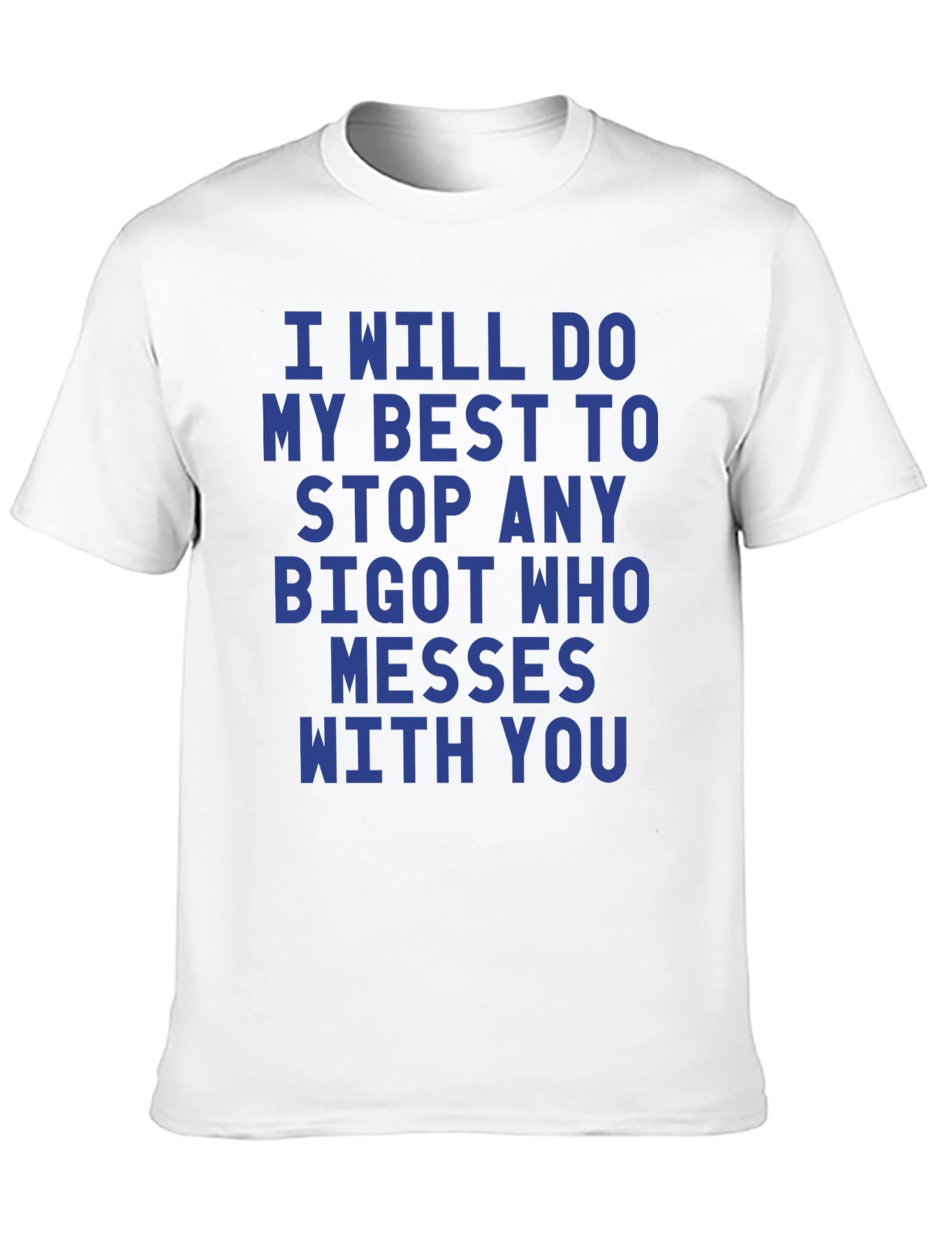 I Will Stop Any Bigot Graphic Tee