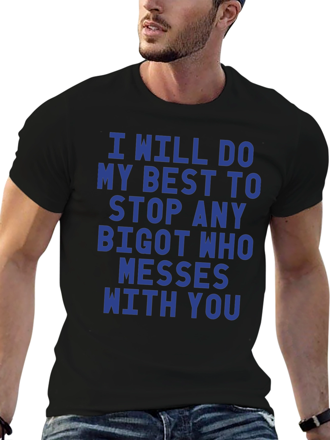 I Will Stop Any Bigot Graphic Tee