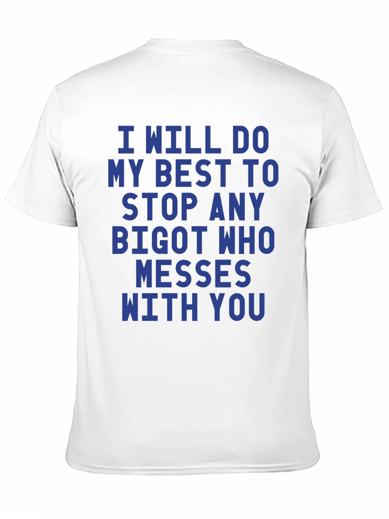 I Will Stop Any Bigot Graphic Tee