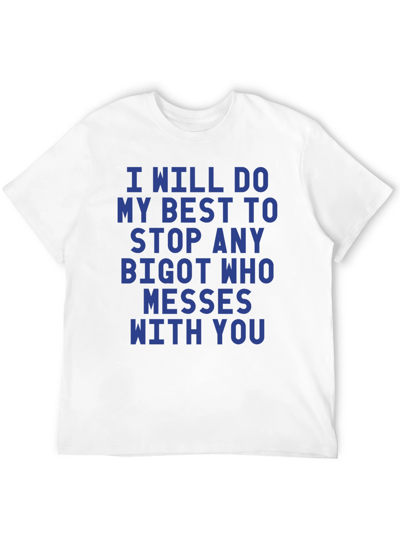 I Will Stop Any Bigot Graphic Tee