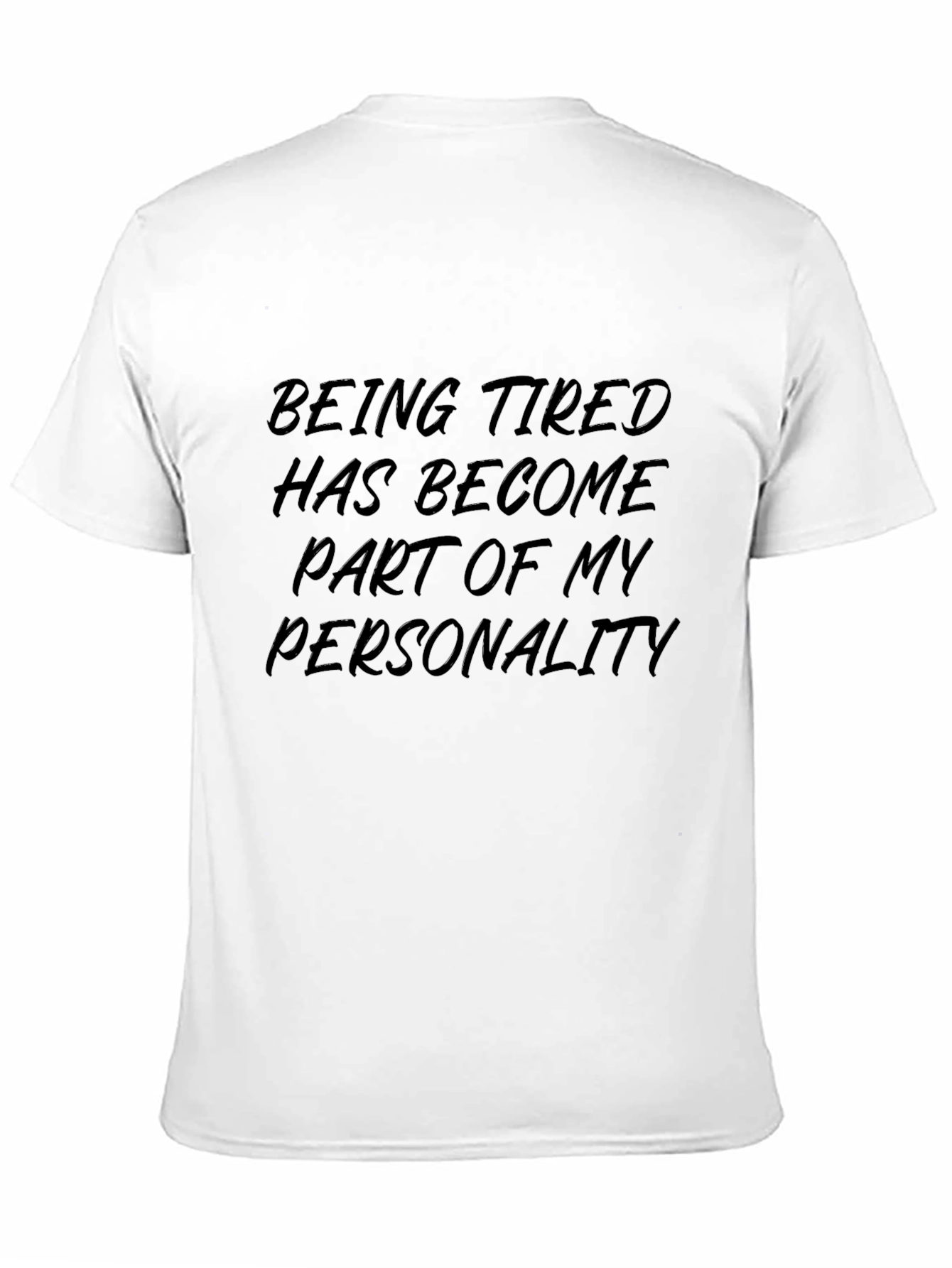 Funny Tired Personality Graphic Tee