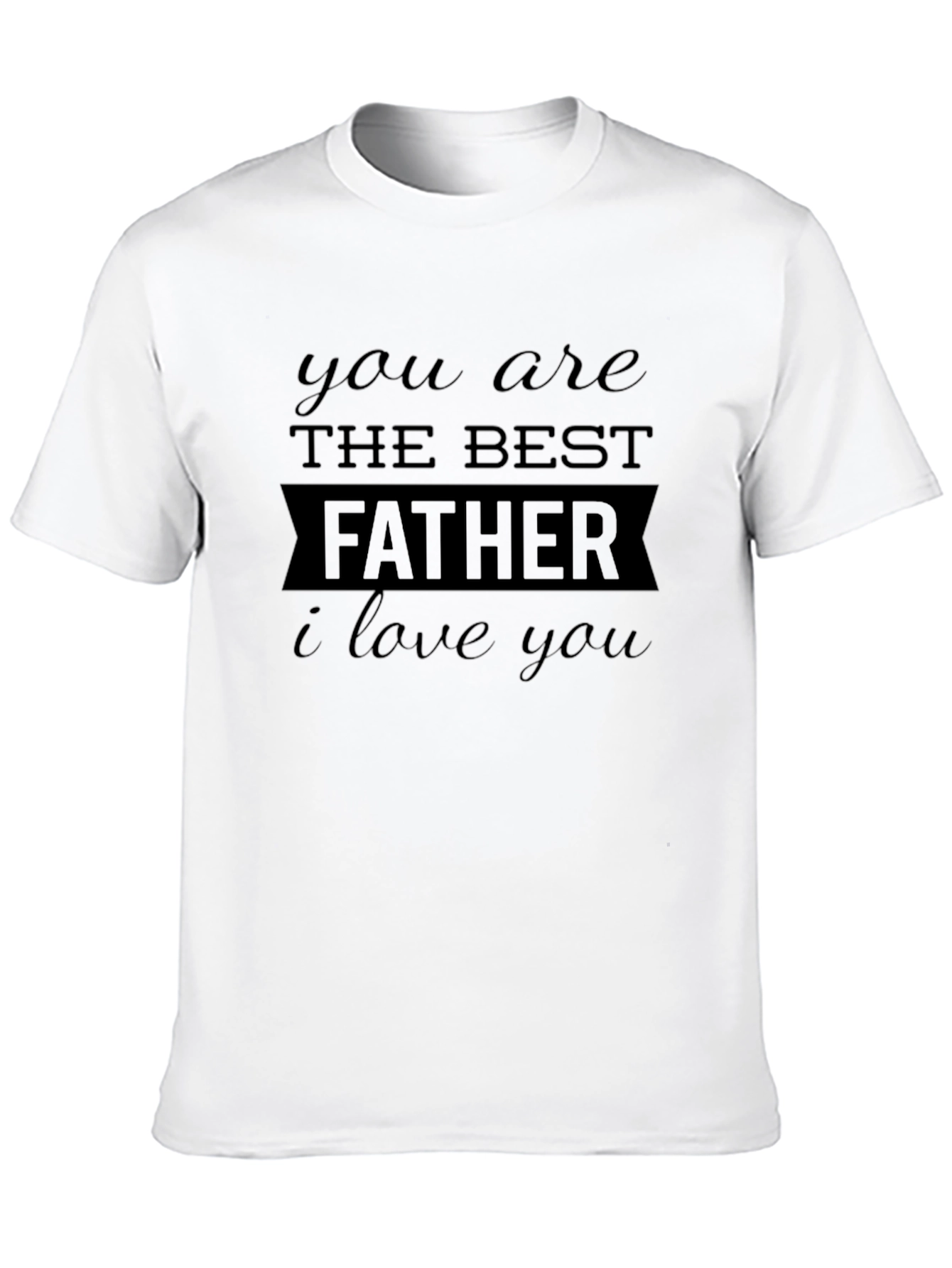 Best Father Ever Black T-Shirt
