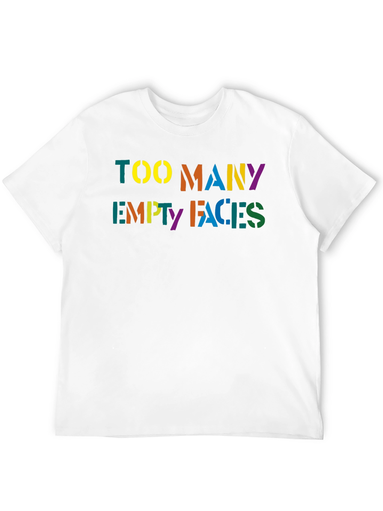 Too Many Empty Faces Graphic T-Shirt