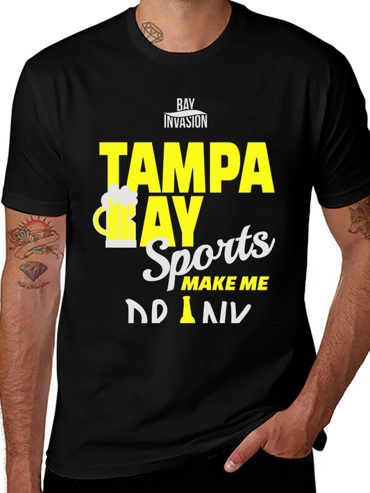 Tampa Bay Sports Make Me Drink T-Shirt