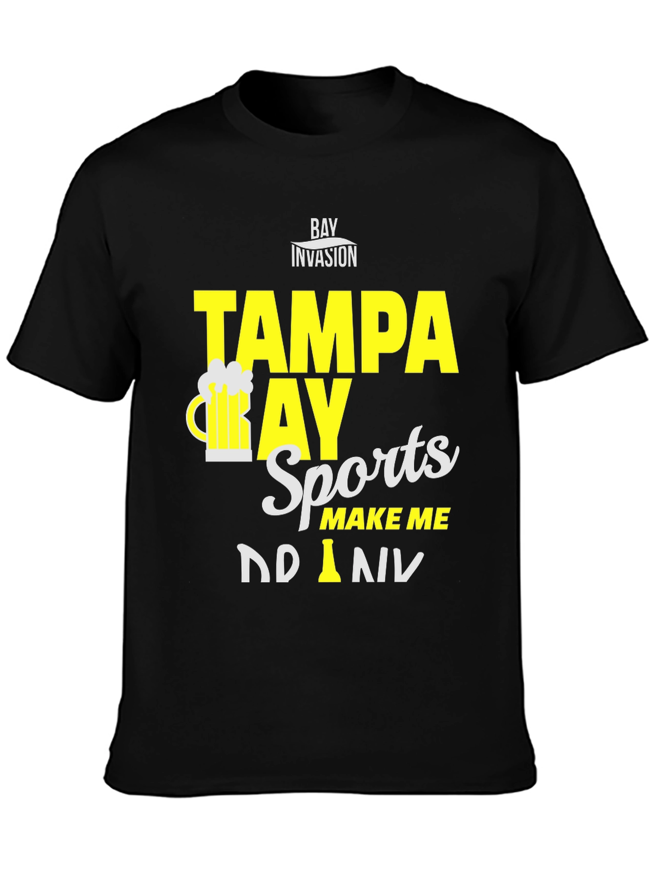 Tampa Bay Sports Make Me Drink T-Shirt