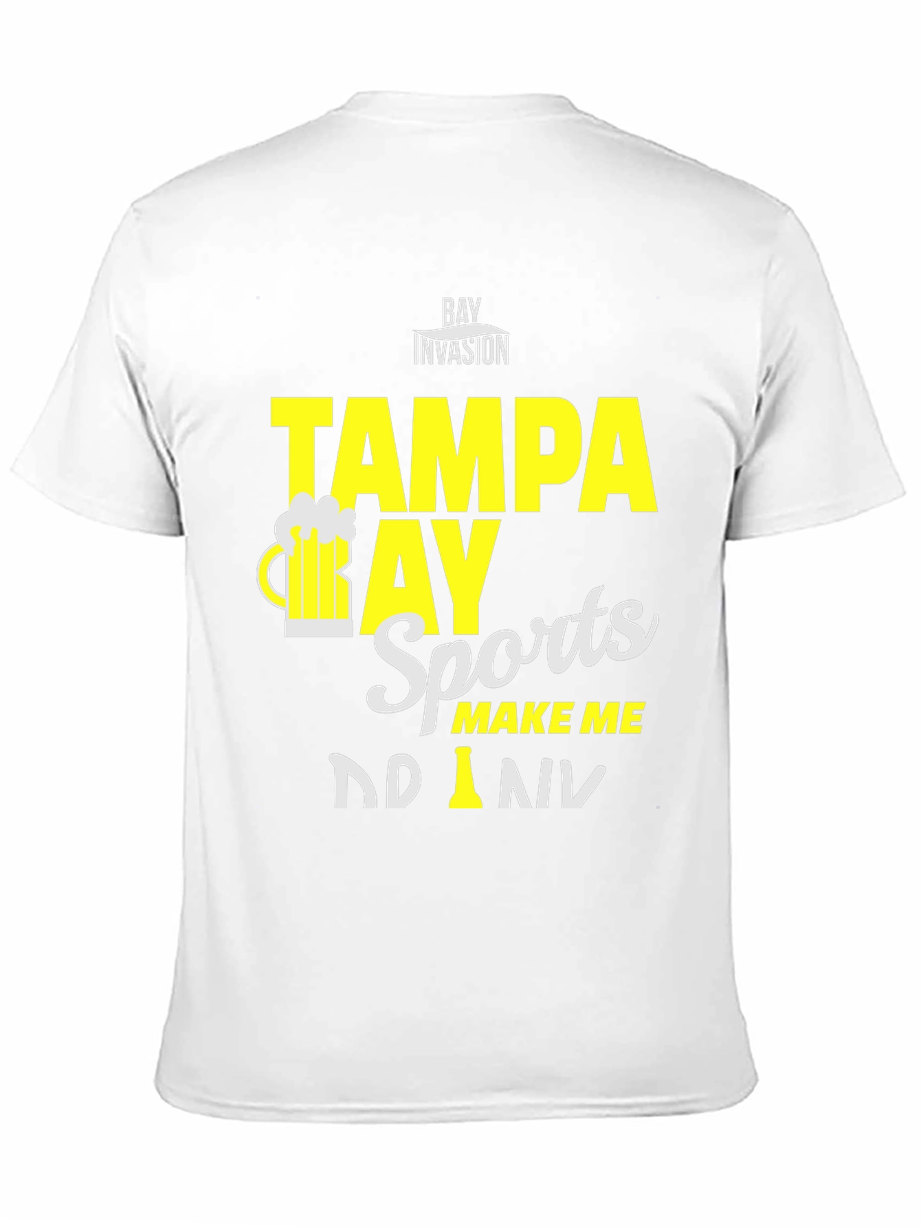 Tampa Bay Sports Make Me Drink T-Shirt