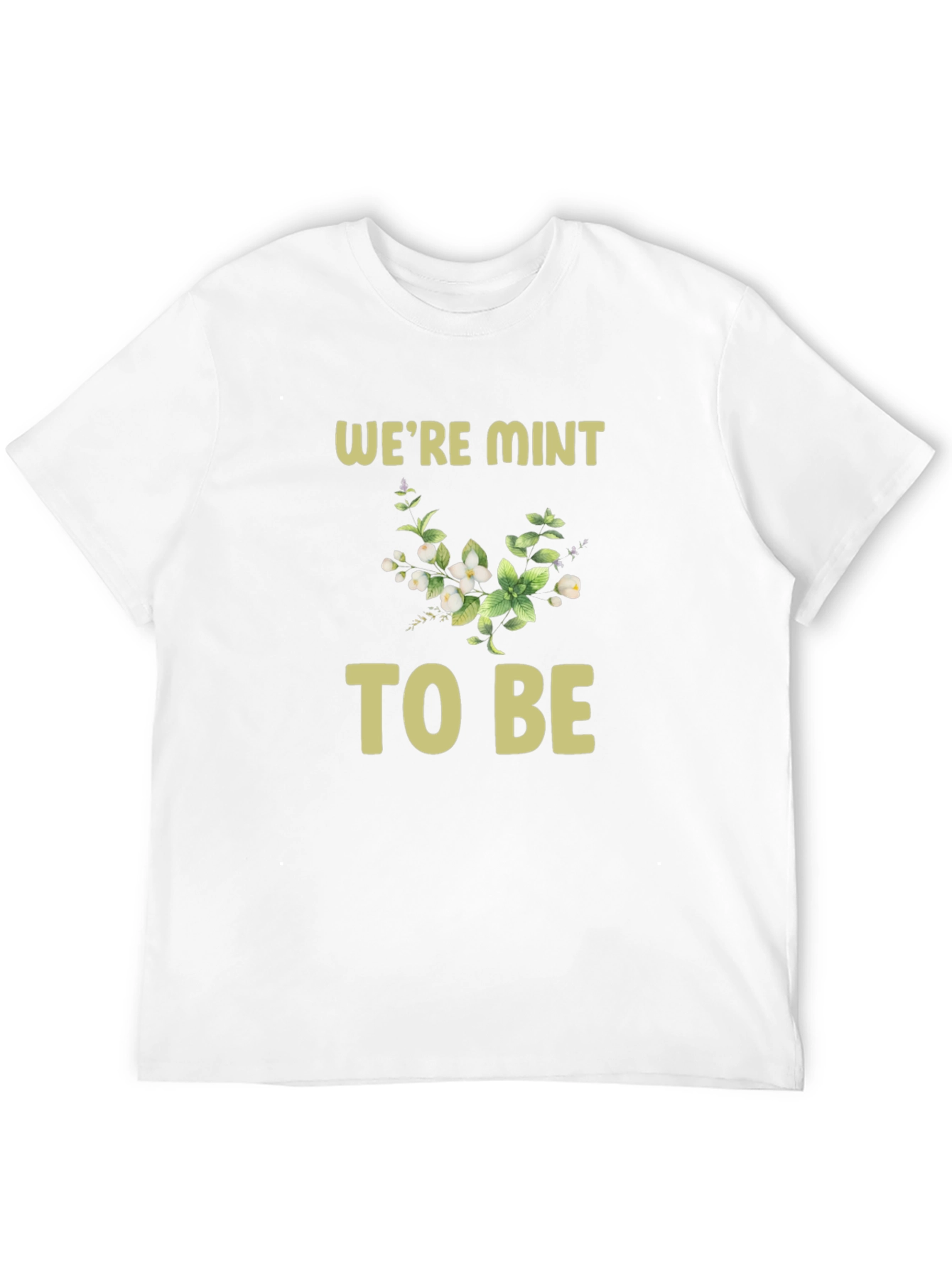 Were Mint to Be Graphic Tee