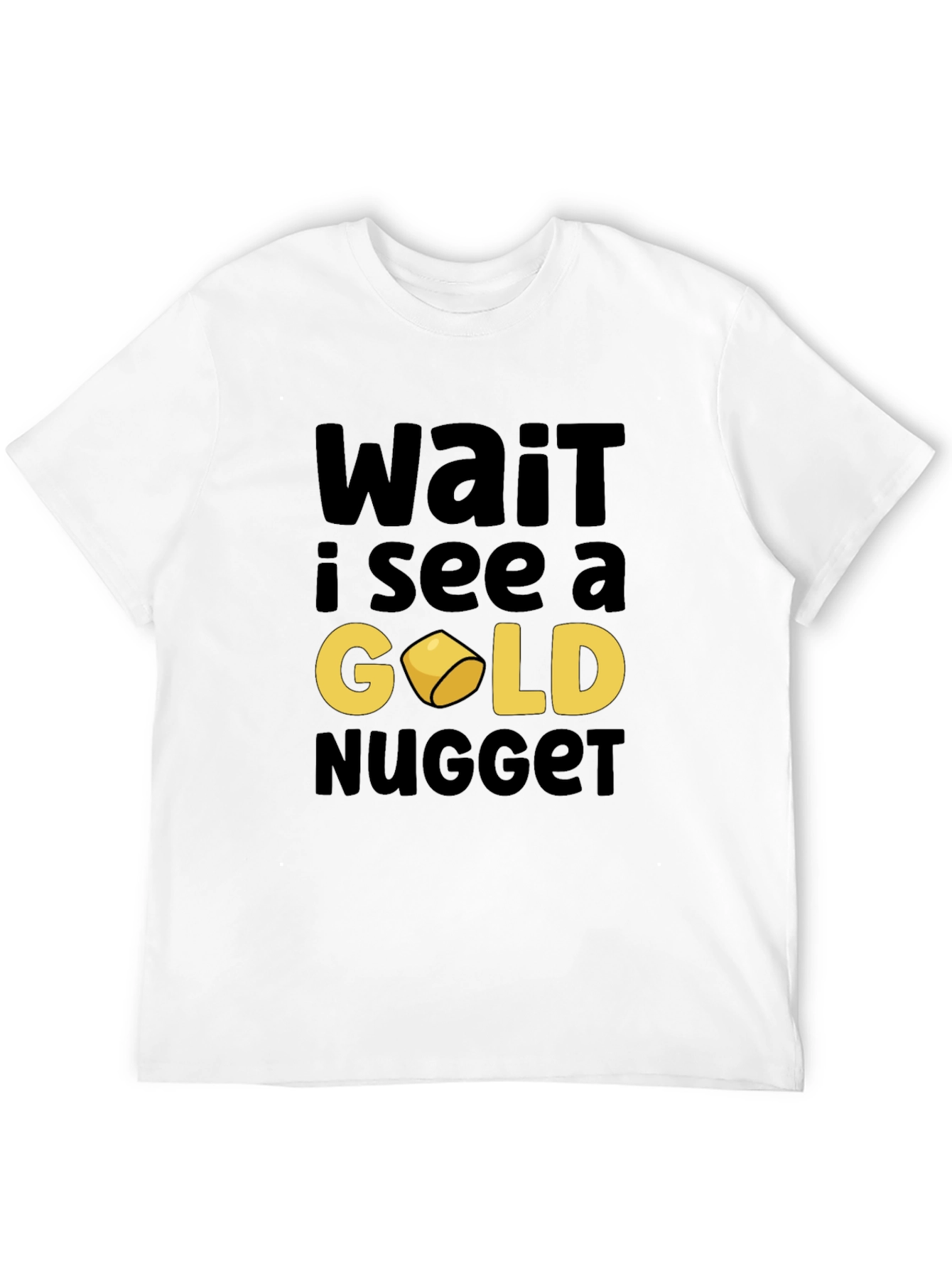 Gold Nugget Graphic Tee - Funny Prospector Shirt