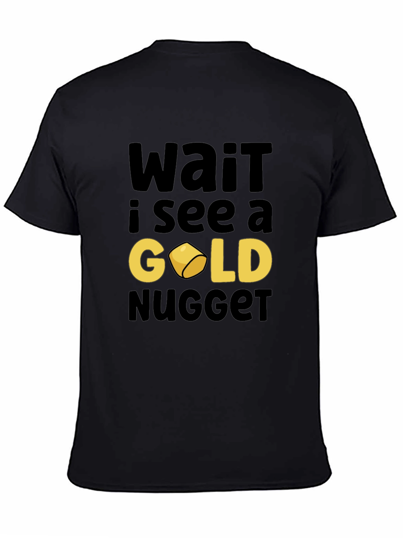 Gold Nugget Graphic Tee - Funny Prospector Shirt