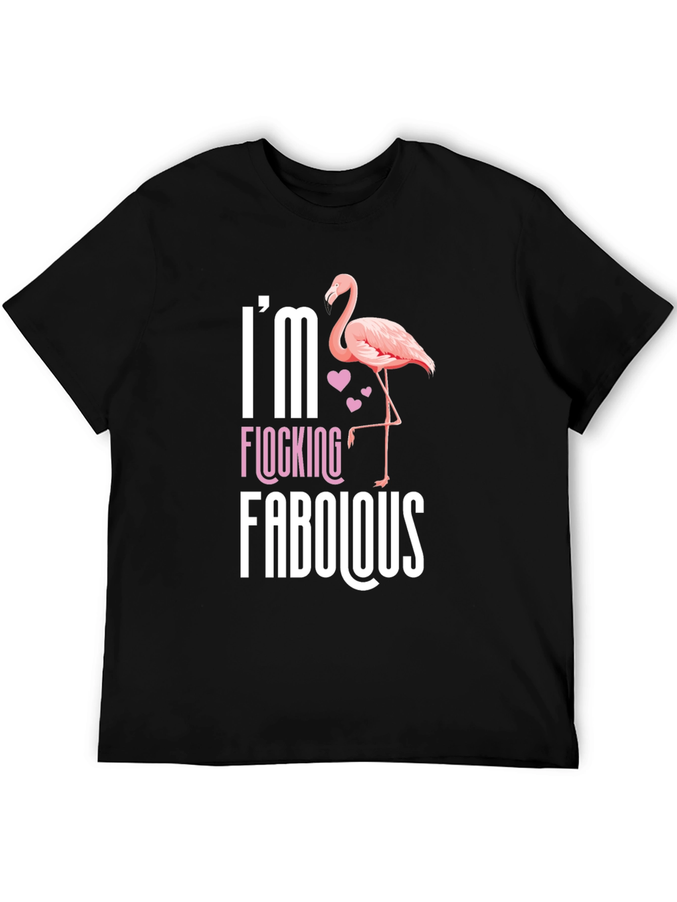 Im Flocking Fabulous T-Shirt
