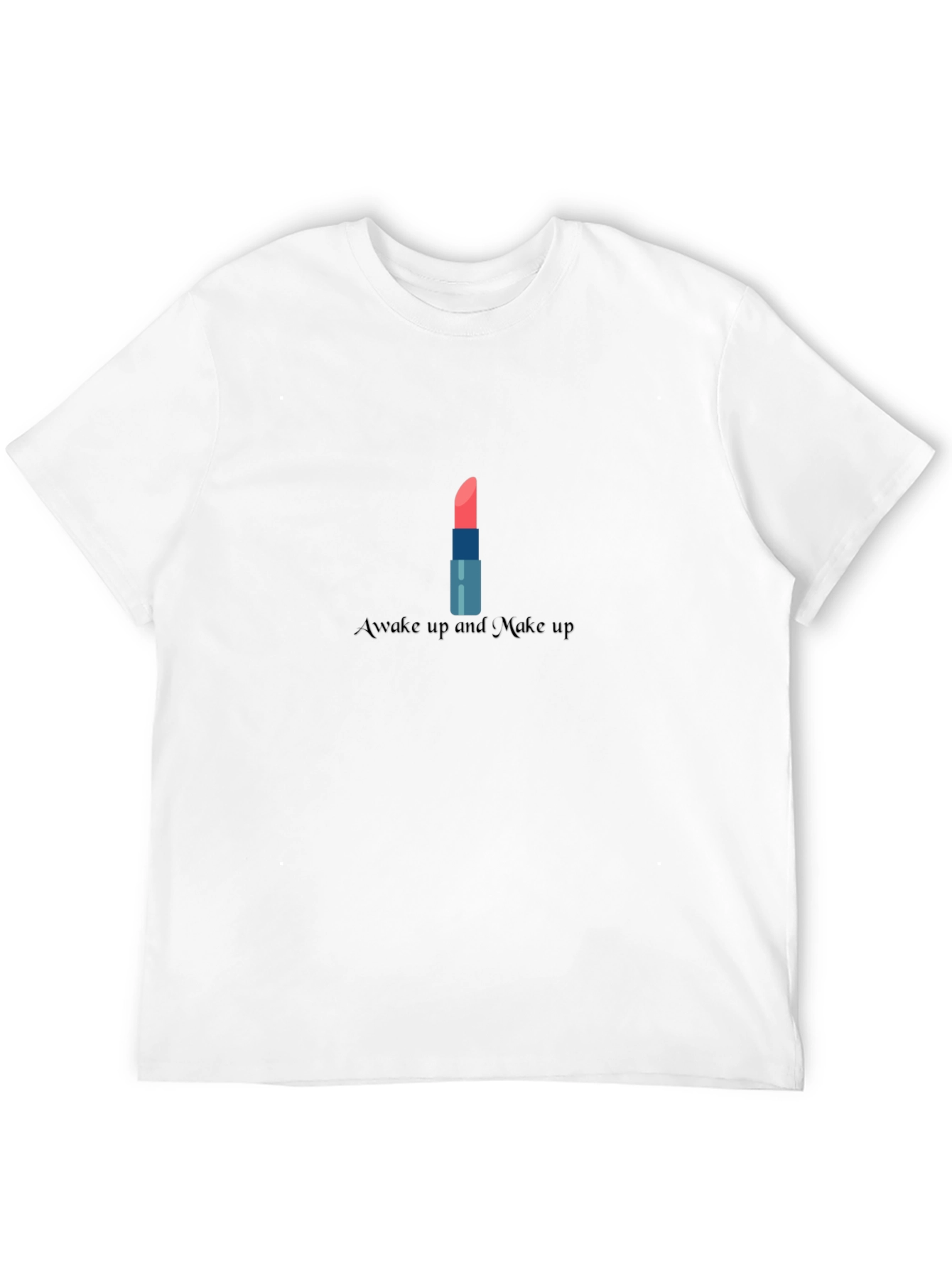 Awake and Makeup T-Shirt - Stylish Fashion Tee