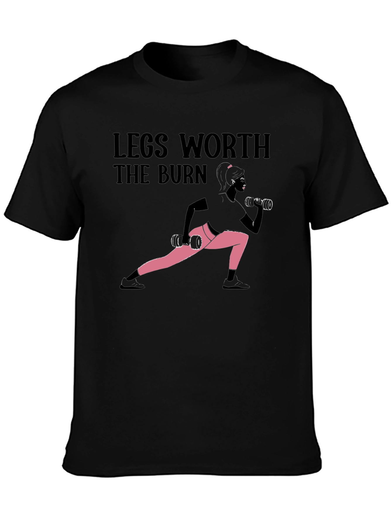 Legs Worth the Burn Workout T-Shirt