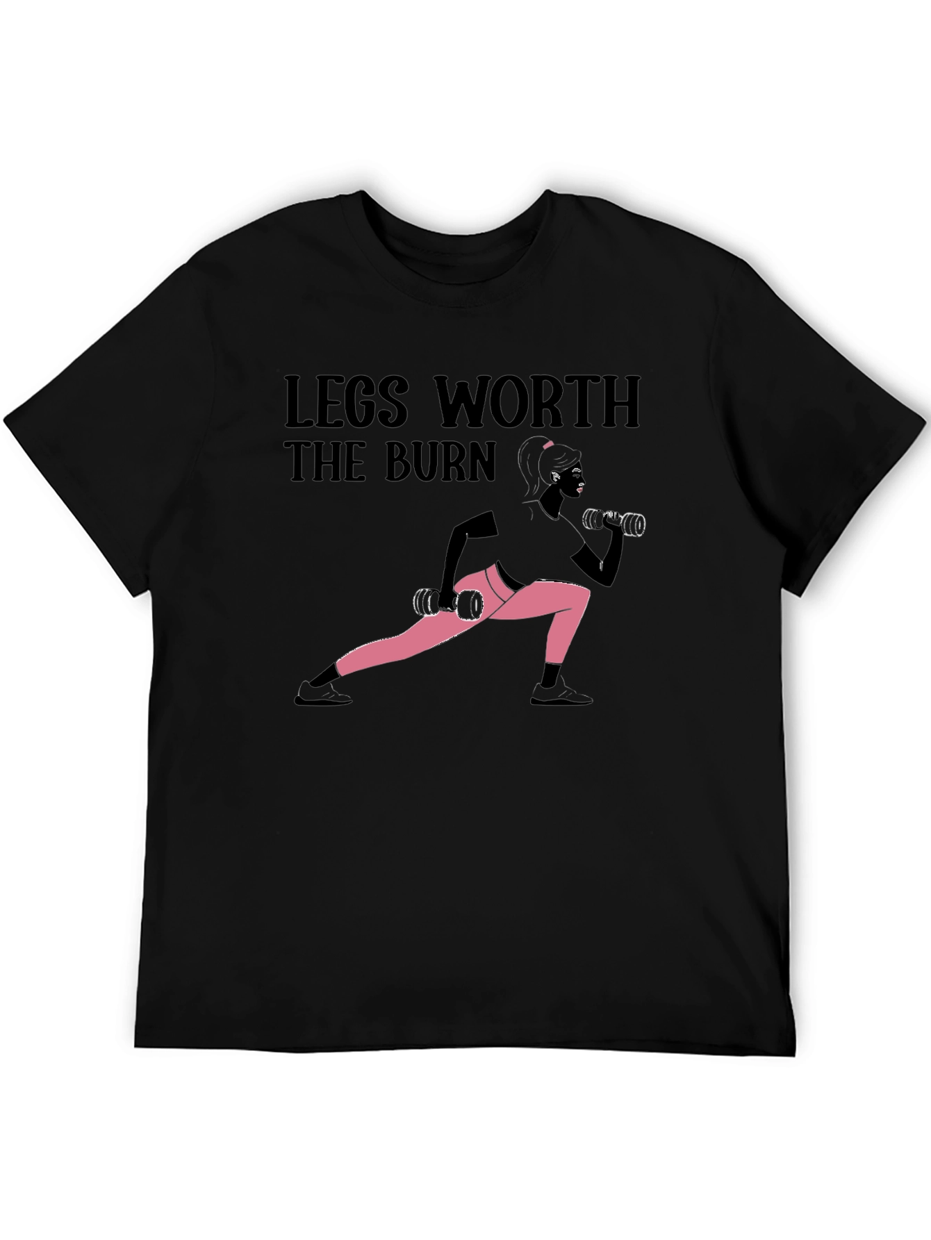 Legs Worth the Burn Workout T-Shirt