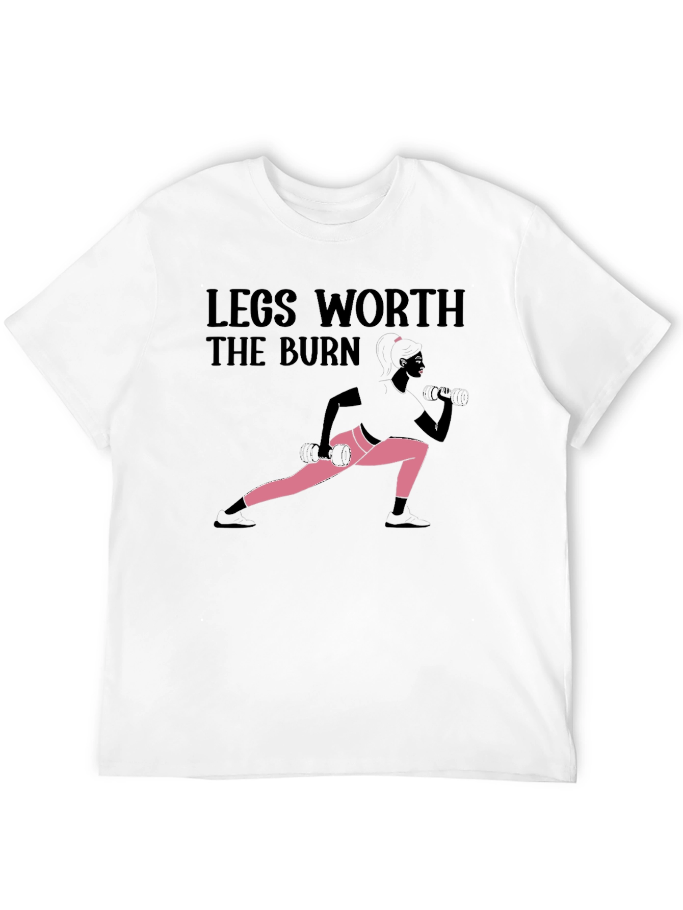 Legs Worth the Burn Workout T-Shirt